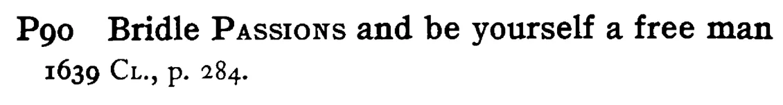 Bridle PASSIONS and be yourself a free man - a scanned entry from Tilley's 1950 Dictionary of Proverbs.