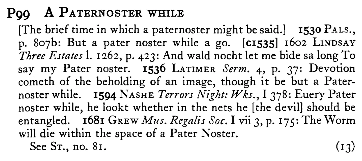A PATERNOSTER WHILE - a scanned entry from Tilley's 1950 Dictionary of Proverbs.