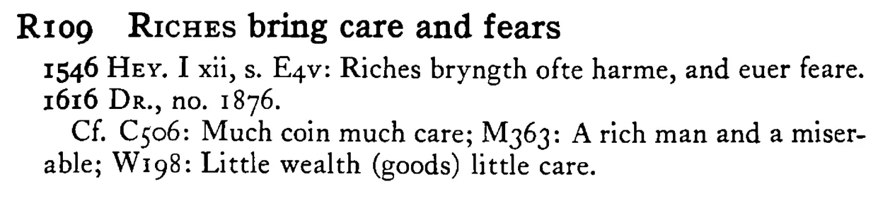 RICHES bring care and fears - a scanned entry from Tilley's 1950 Dictionary of Proverbs.