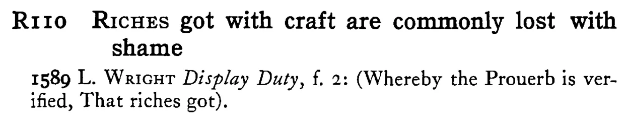RICHES got with craft are commonly lost with shame - a scanned entry from Tilley's 1950 Dictionary of Proverbs.
