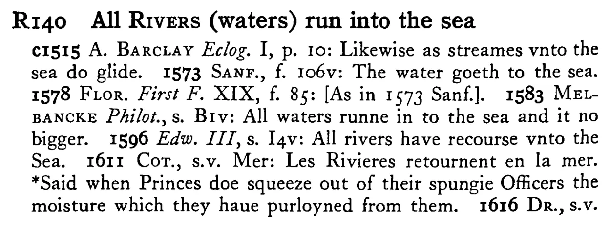 All RIVERS (waters) run into the sea - a scanned entry from Tilley's 1950 Dictionary of Proverbs.