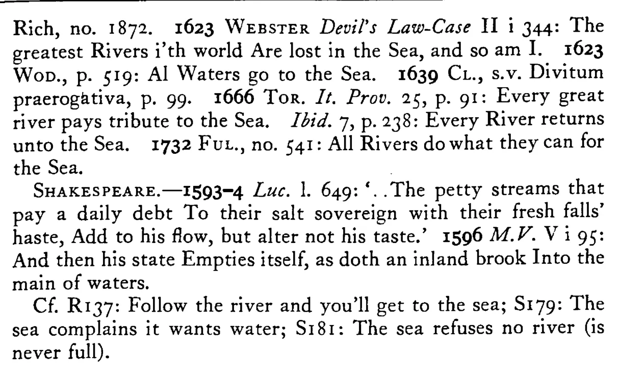 All RIVERS (waters) run into the sea - a scanned entry from Tilley's 1950 Dictionary of Proverbs. (continuation)