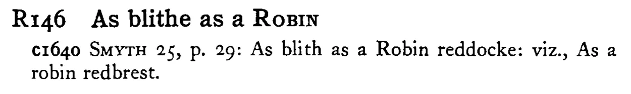 As blithe as a ROBIN - a scanned entry from Tilley's 1950 Dictionary of Proverbs.