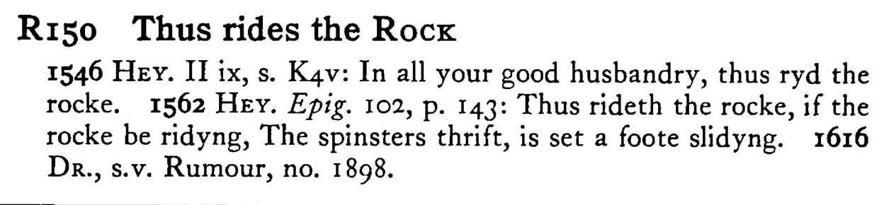 Thus rides the ROCK - a scanned entry from Tilley's 1950 Dictionary of Proverbs.