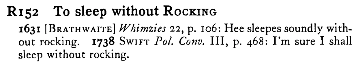 To sleep without ROCKING - a scanned entry from Tilley's 1950 Dictionary of Proverbs.
