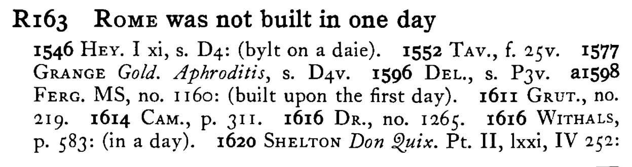 ROME was not built in one day - a scanned entry from Tilley's 1950 Dictionary of Proverbs.