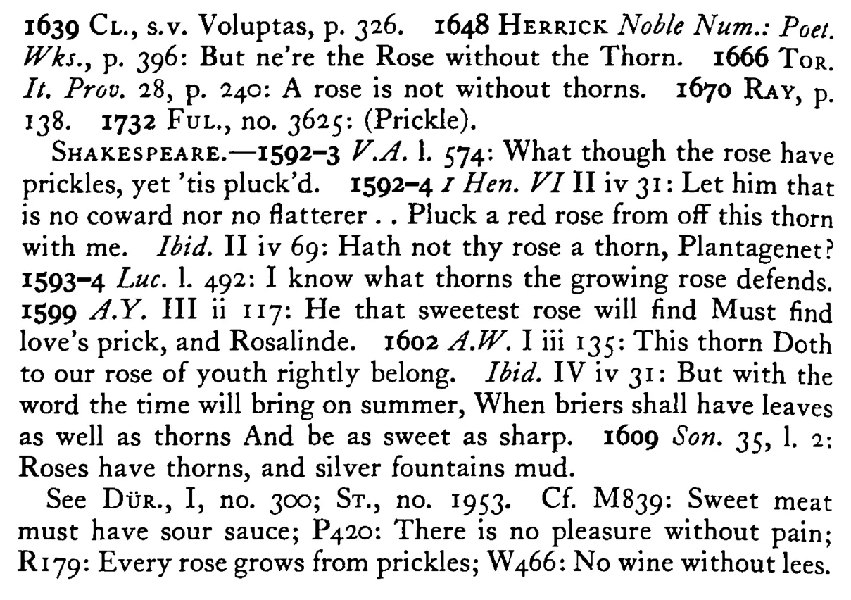 No ROSE without a thorn (prickle) - a scanned entry from Tilley's 1950 Dictionary of Proverbs. (continuation)