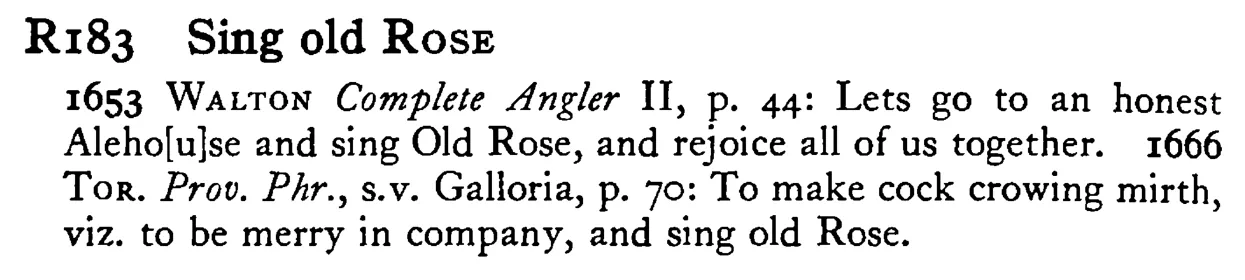 Sing old ROSE - a scanned entry from Tilley's 1950 Dictionary of Proverbs.
