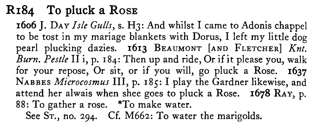 To pluck a ROSE - a scanned entry from Tilley's 1950 Dictionary of Proverbs.