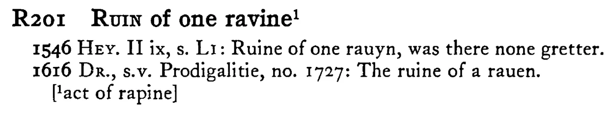 RUIN of one ravine - a scanned entry from Tilley's 1950 Dictionary of Proverbs.