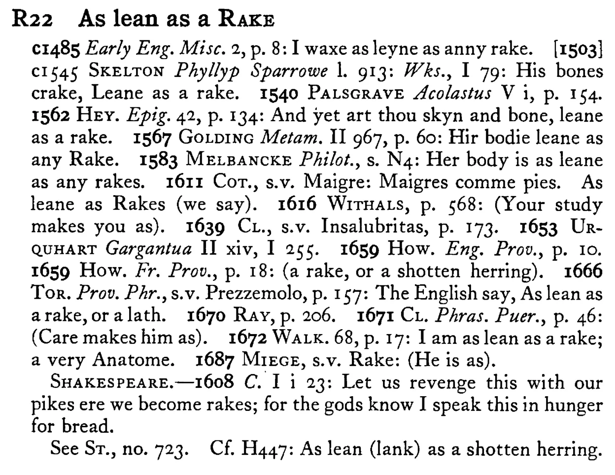 As lean as a RAKE - a scanned entry from Tilley's 1950 Dictionary of Proverbs.