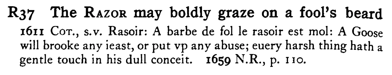 The RAZOR may boldly graze on a fool's beard - a scanned entry from Tilley's 1950 Dictionary of Proverbs.