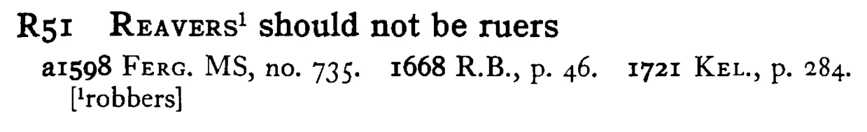 REAVERS¹ should not be ruers - a scanned entry from Tilley's 1950 Dictionary of Proverbs.