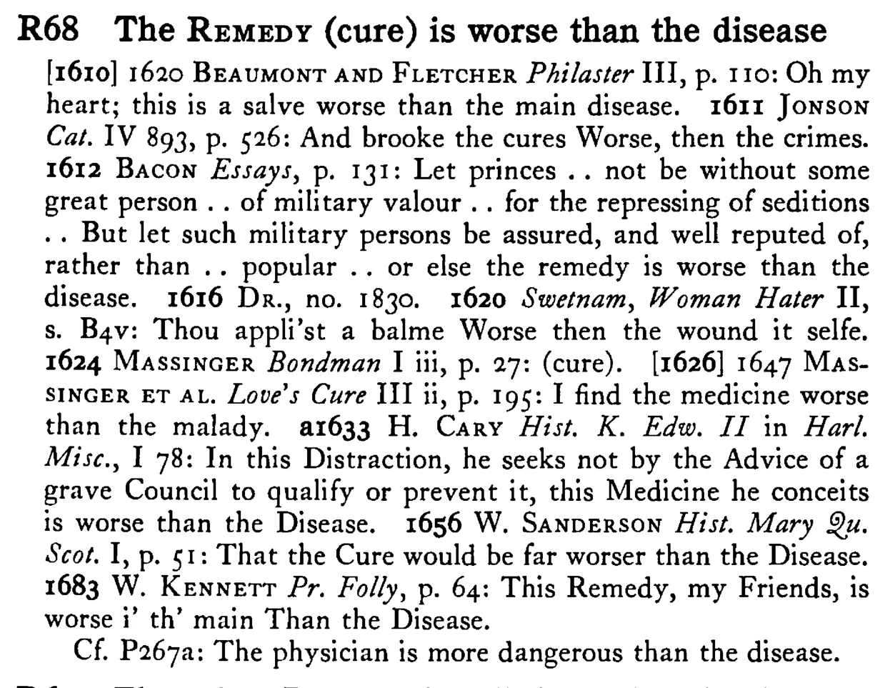 The REMEDY (cure) is worse than the disease - a scanned entry from Tilley's 1950 Dictionary of Proverbs.