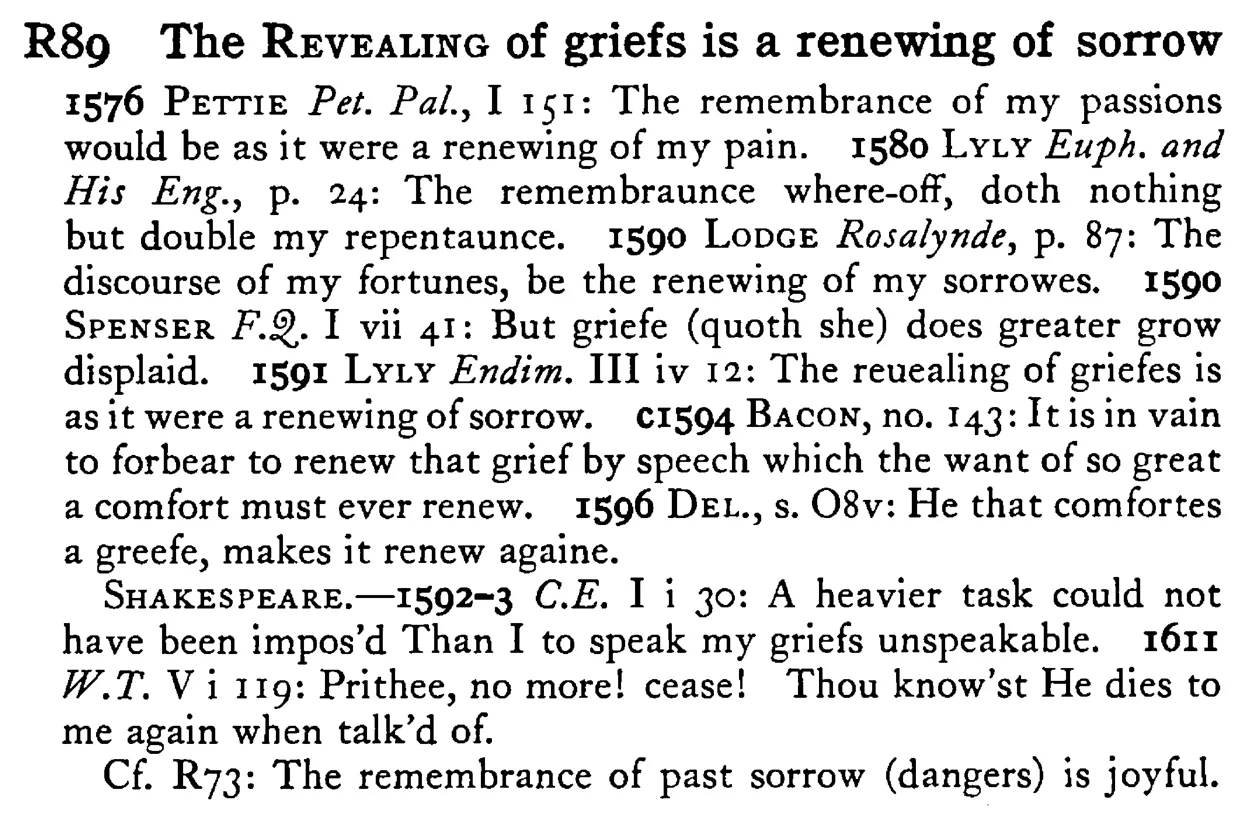 The REVEALING of griefs is a renewing of sorrow - a scanned entry from Tilley's 1950 Dictionary of Proverbs.