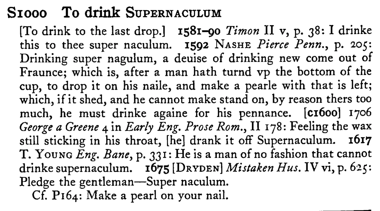 To drink SUPERNACULUM - a scanned entry from Tilley's 1950 Dictionary of Proverbs.