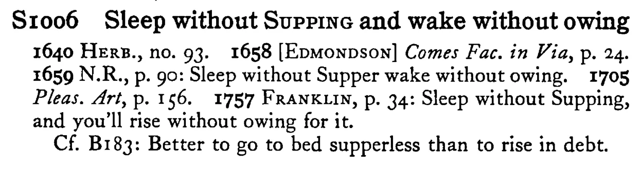 Sleep without SUPPING and wake without owing - a scanned entry from Tilley's 1950 Dictionary of Proverbs.