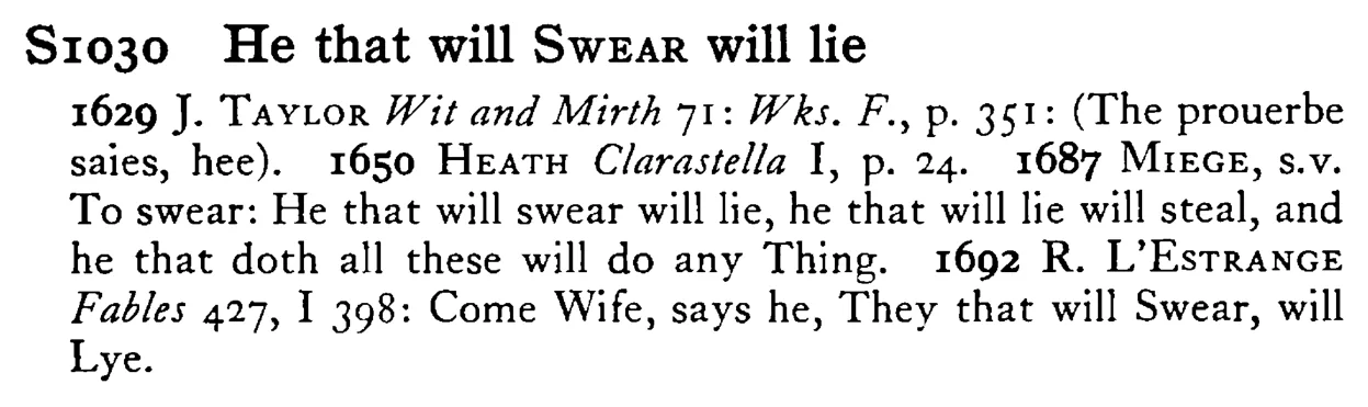 He that will SWEAR will lie - a scanned entry from Tilley's 1950 Dictionary of Proverbs.