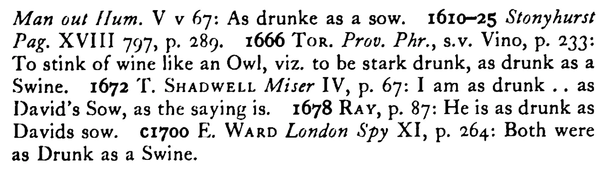 As drunk as a SWINE (sow, David's sow) - a scanned entry from Tilley's 1950 Dictionary of Proverbs. (continuation)