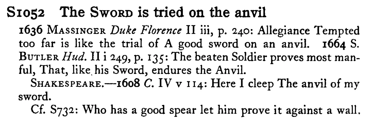 The SWORD is tried on the anvil - a scanned entry from Tilley's 1950 Dictionary of Proverbs.