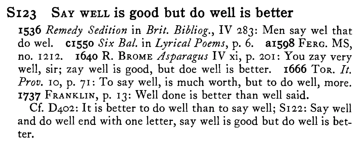 SAY WELL is good but do well is better - a scanned entry from Tilley's 1950 Dictionary of Proverbs.