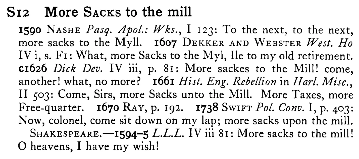 More SACKS to the mill - a scanned entry from Tilley's 1950 Dictionary of Proverbs.