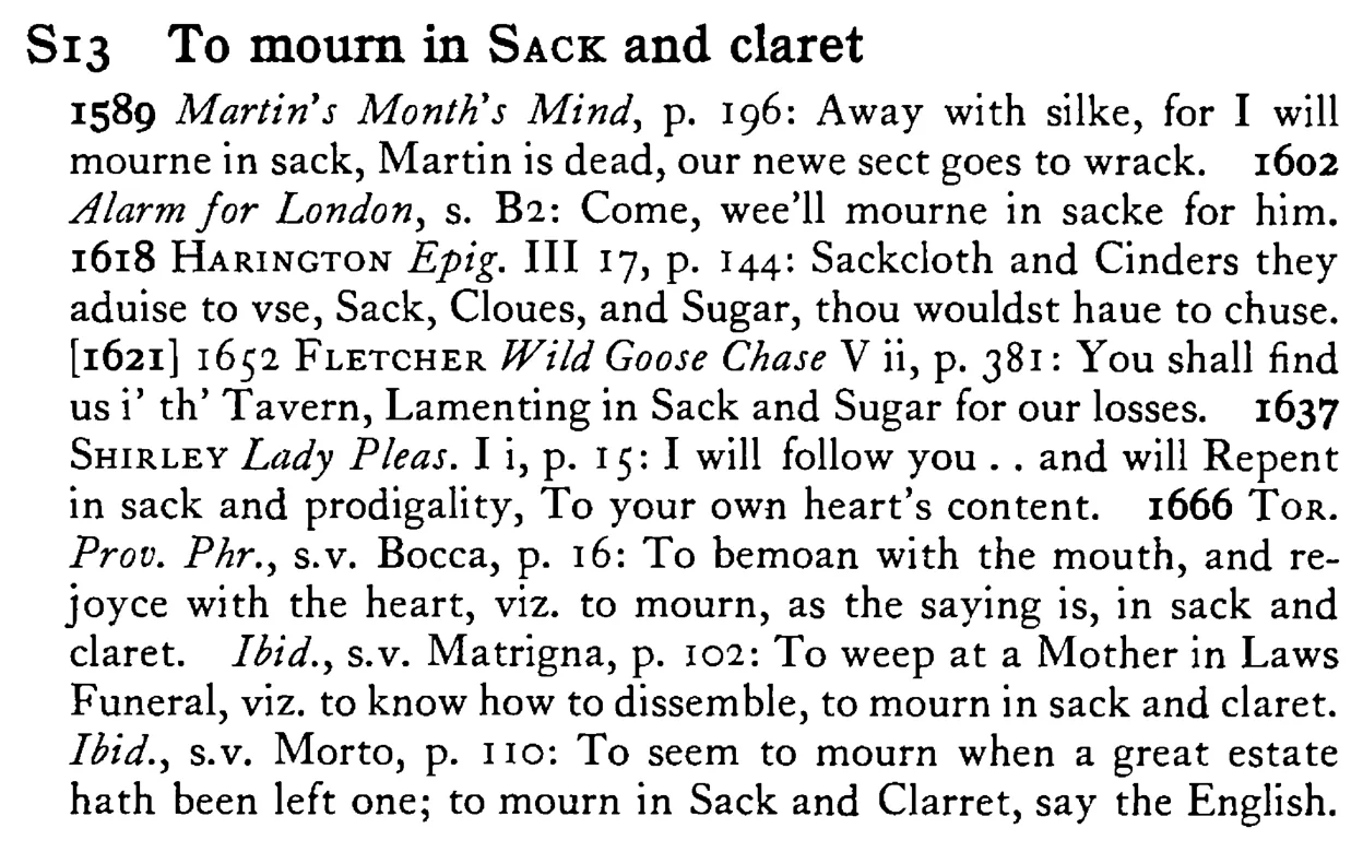 To mourn in SACK and claret - a scanned entry from Tilley's 1950 Dictionary of Proverbs.
