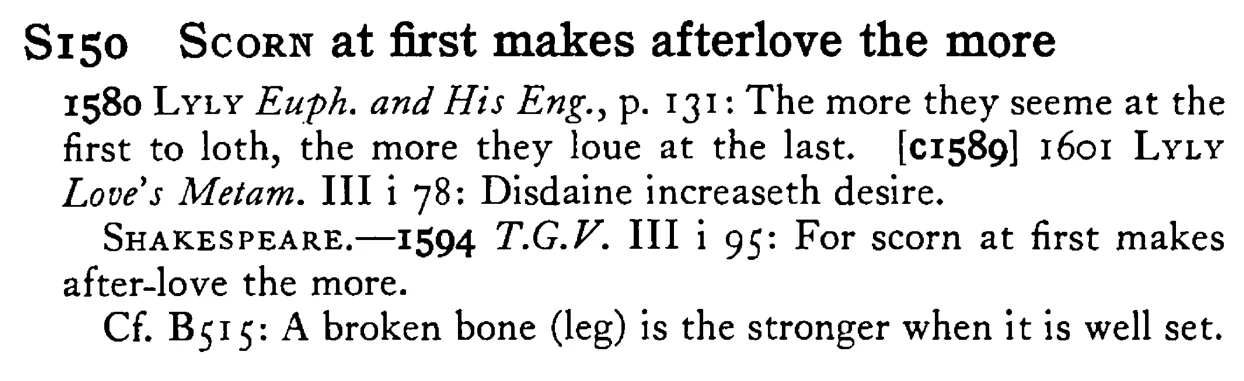 SCORN at first makes afterlove the more - a scanned entry from Tilley's 1950 Dictionary of Proverbs.