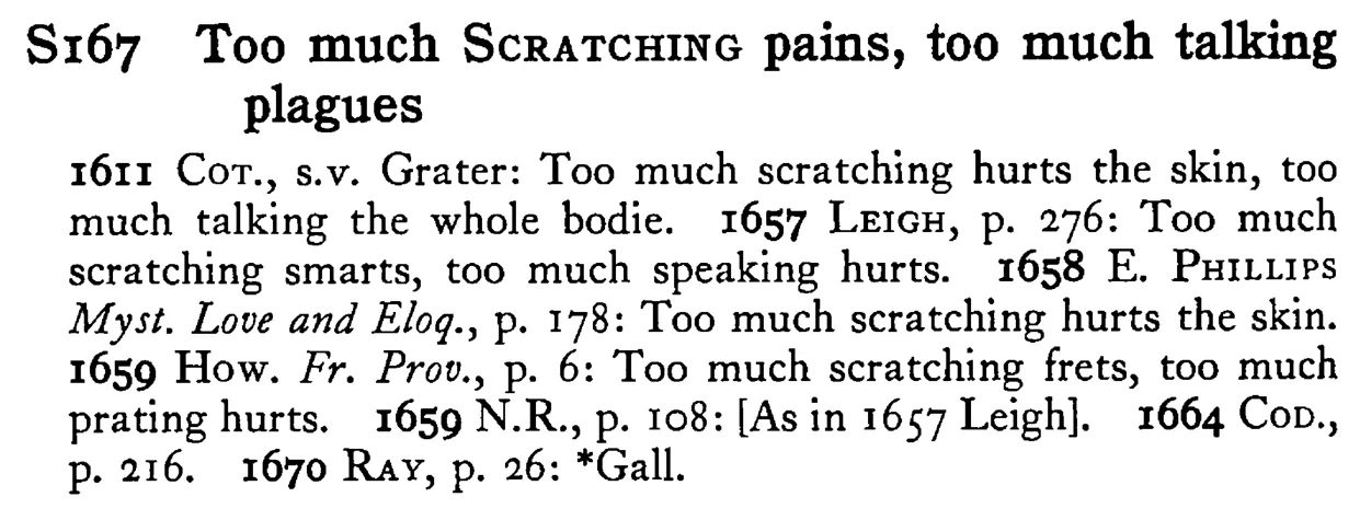 Too much SCRATCHING pains, too much talking plagues - a scanned entry from Tilley's 1950 Dictionary of Proverbs.