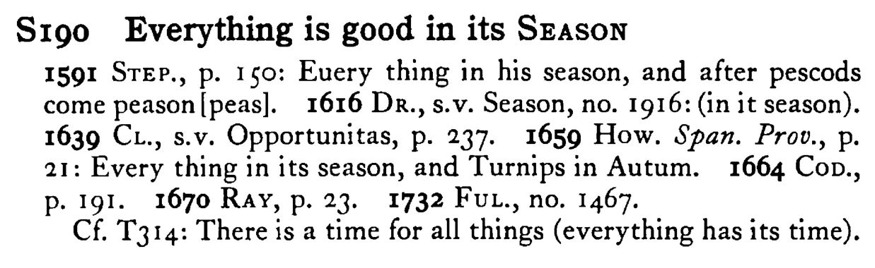 Everything is good in its SEASON - a scanned entry from Tilley's 1950 Dictionary of Proverbs.