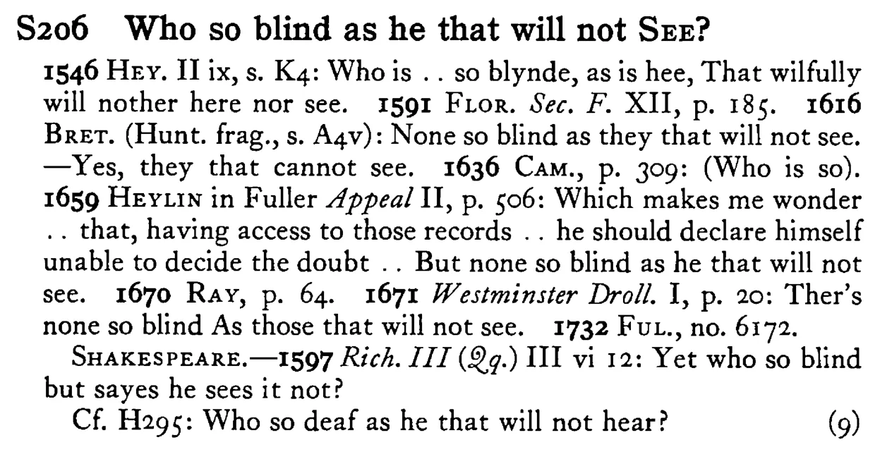Who so blind as he that will not SEE? - a scanned entry from Tilley's 1950 Dictionary of Proverbs.
