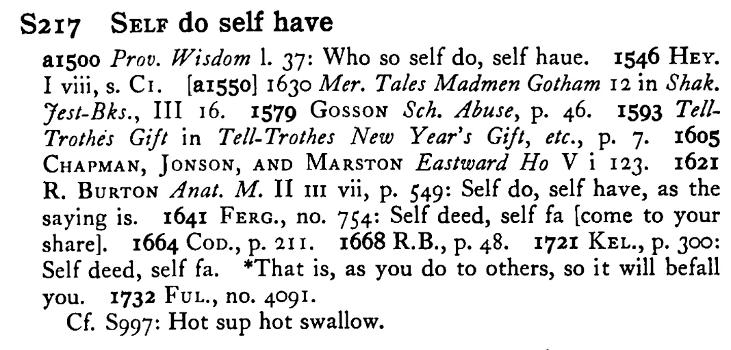 SELF do self have - a scanned entry from Tilley's 1950 Dictionary of Proverbs.