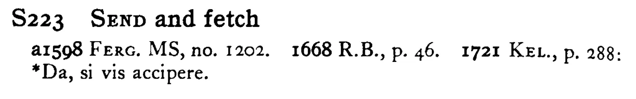 SEND and fetch - a scanned entry from Tilley's 1950 Dictionary of Proverbs.