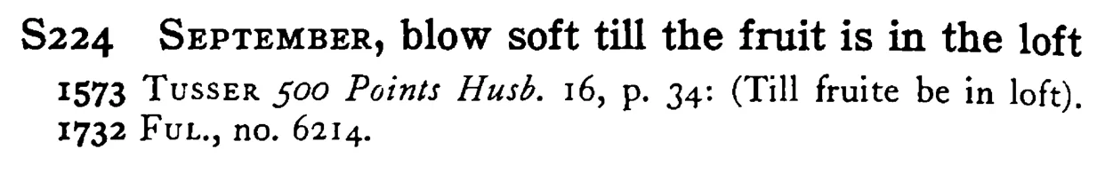 SEPTEMBER, blow soft till the fruit is in the loft - a scanned entry from Tilley's 1950 Dictionary of Proverbs.