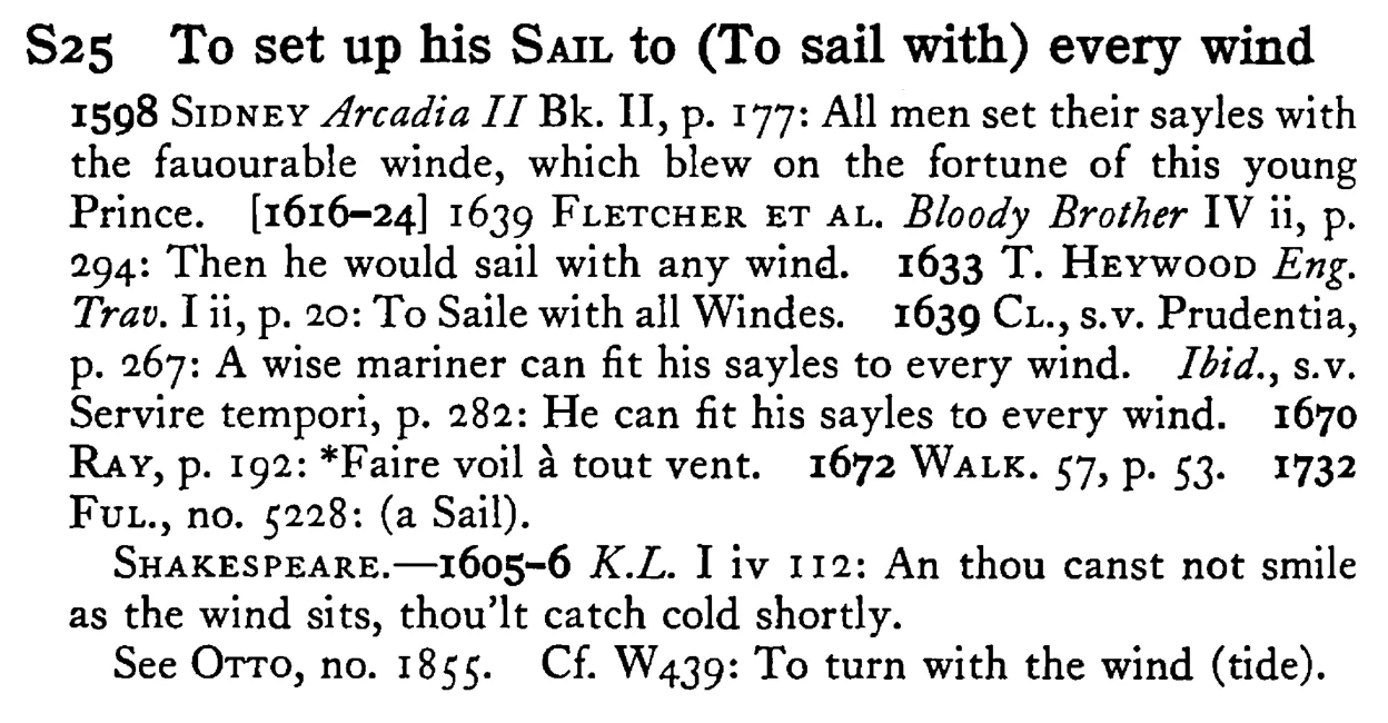 To set up his SAIL to (To sail with) every wind - a scanned entry from Tilley's 1950 Dictionary of Proverbs.