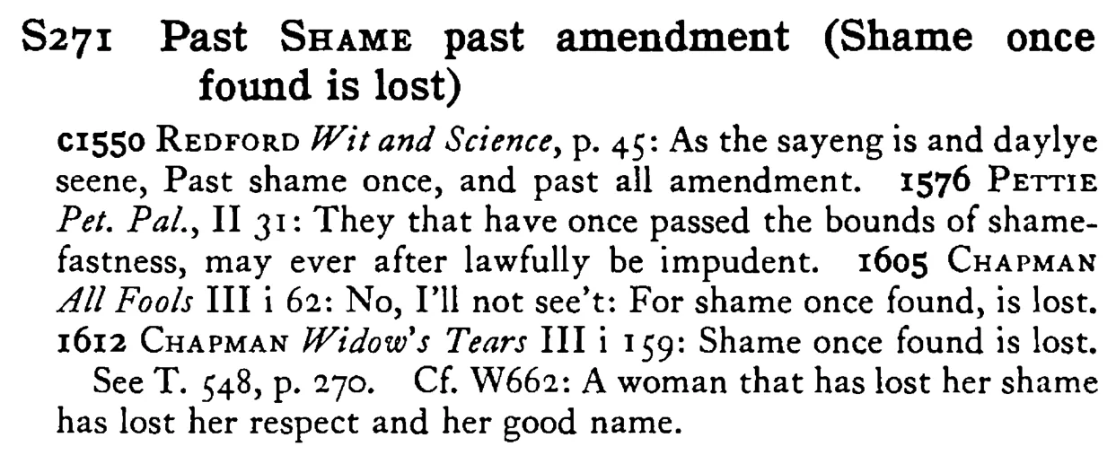 Past SHAME past amendment (Shame once found is lost) - a scanned entry from Tilley's 1950 Dictionary of Proverbs.