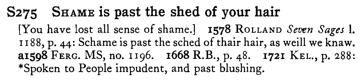 SHAME is past the shed of your hair - a scanned entry from Tilley's 1950 Dictionary of Proverbs.