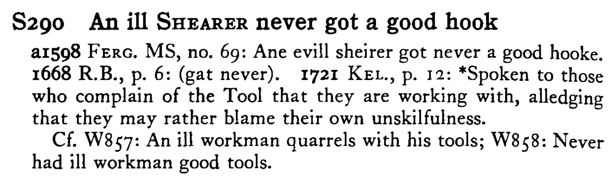 An ill SHEARER never got a good hook - a scanned entry from Tilley's 1950 Dictionary of Proverbs.