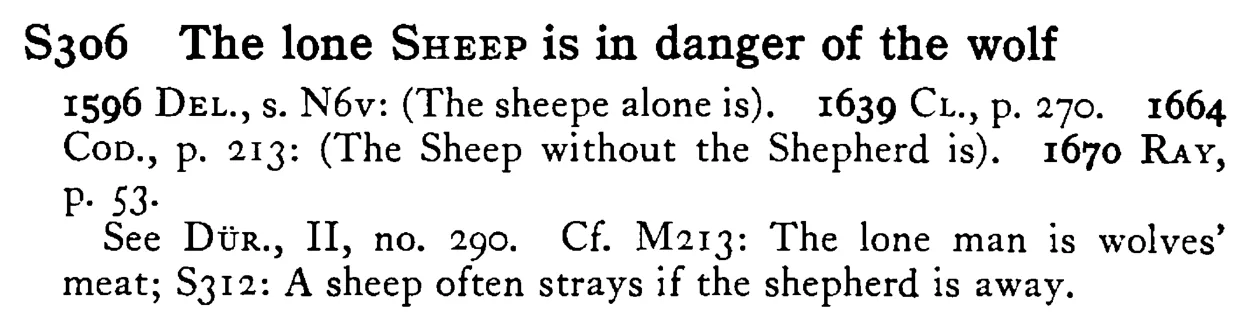 The lone SHEEP is in danger of the wolf - a scanned entry from Tilley's 1950 Dictionary of Proverbs.