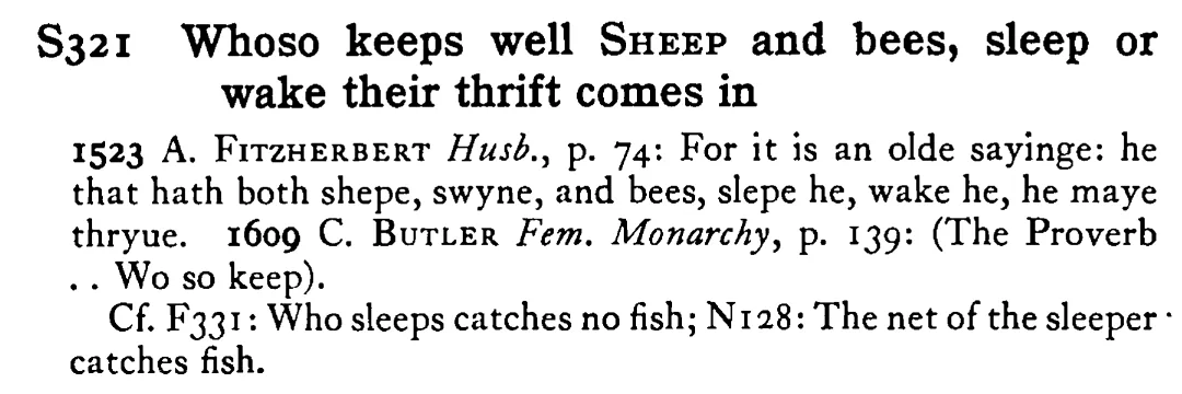 Whoso keeps well SHEEP and bees, sleep or wake their thrift comes in - a scanned entry from Tilley's 1950 Dictionary of Proverbs.