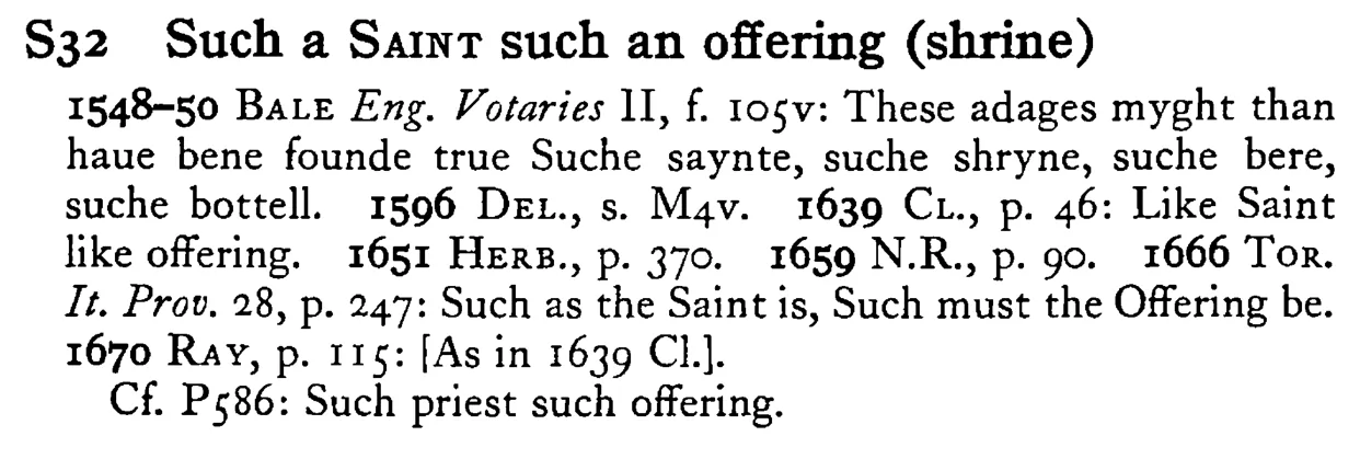 Such a SAINT such an offering (shrine) - a scanned entry from Tilley's 1950 Dictionary of Proverbs.