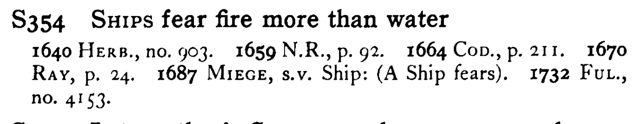 SHIPS fear fire more than water - a scanned entry from Tilley's 1950 Dictionary of Proverbs.
