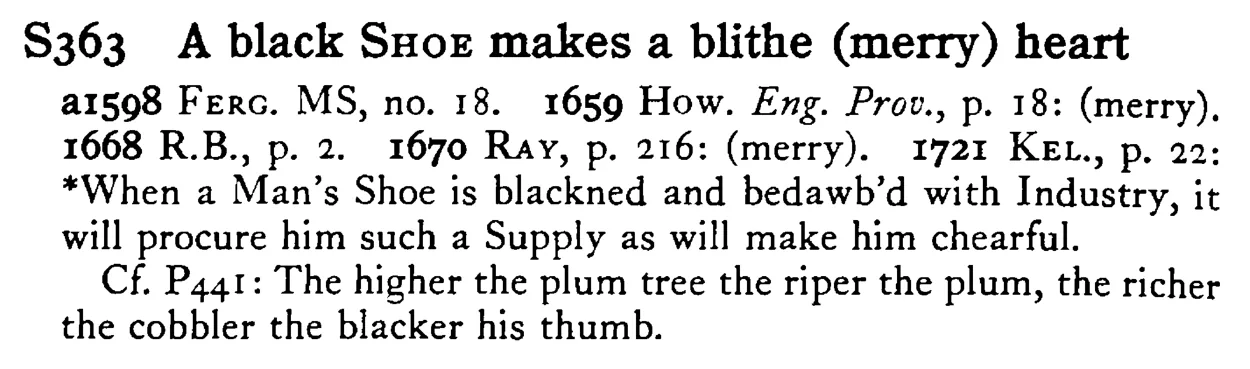 A black SHOE makes a blithe (merry) heart - a scanned entry from Tilley's 1950 Dictionary of Proverbs.