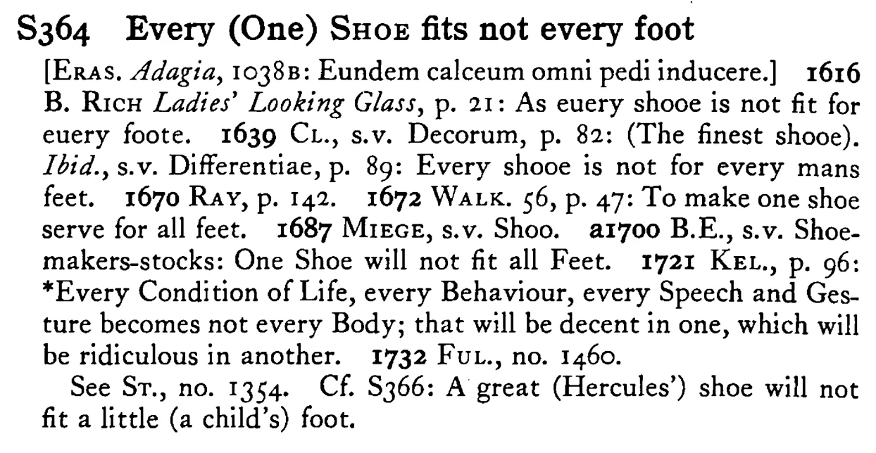 Every (One) SHOE fits not every foot - a scanned entry from Tilley's 1950 Dictionary of Proverbs.