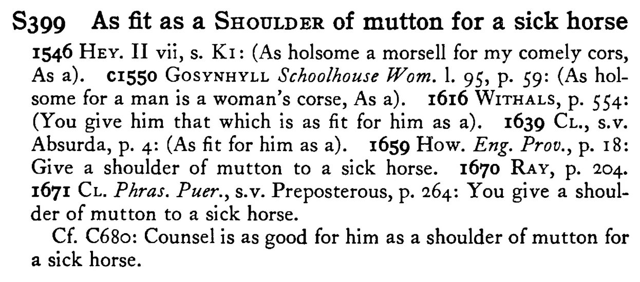 As fit as a SHOULDER of mutton for a sick horse - a scanned entry from Tilley's 1950 Dictionary of Proverbs.