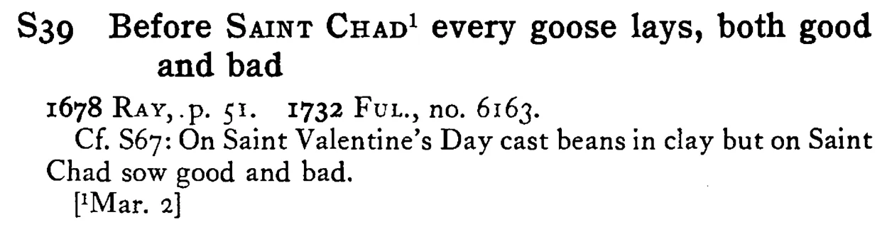 Before SAINT CHAD¹ every goose lays, both good and bad - a scanned entry from Tilley's 1950 Dictionary of Proverbs.