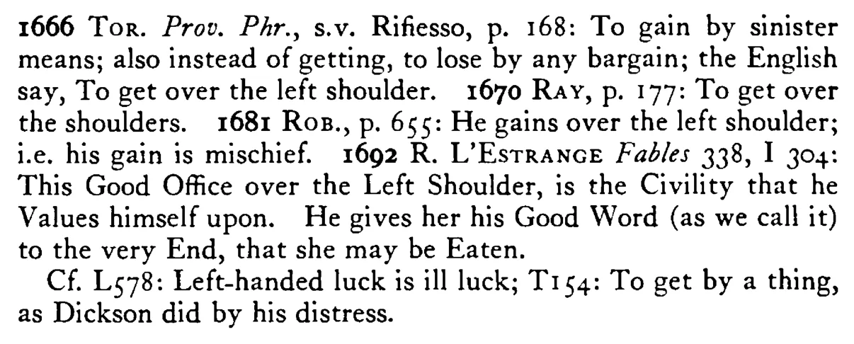 To get over the left SHOULDER - a scanned entry from Tilley's 1950 Dictionary of Proverbs. (continuation)