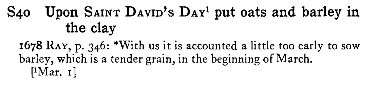 Upon SAINT DAVID's DAY¹ put oats and barley in the clay - a scanned entry from Tilley's 1950 Dictionary of Proverbs.