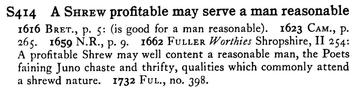 A SHREW profitable may serve a man reasonable - a scanned entry from Tilley's 1950 Dictionary of Proverbs.