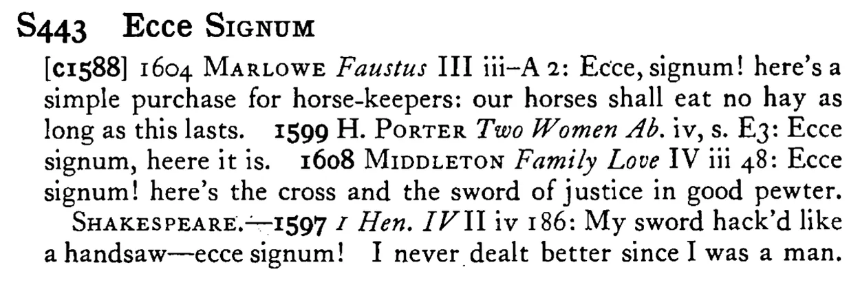 Ecce SIGNUM - a scanned entry from Tilley's 1950 Dictionary of Proverbs.